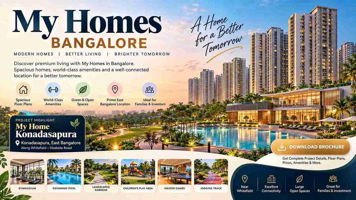 My Homes Bangalore: Better Living